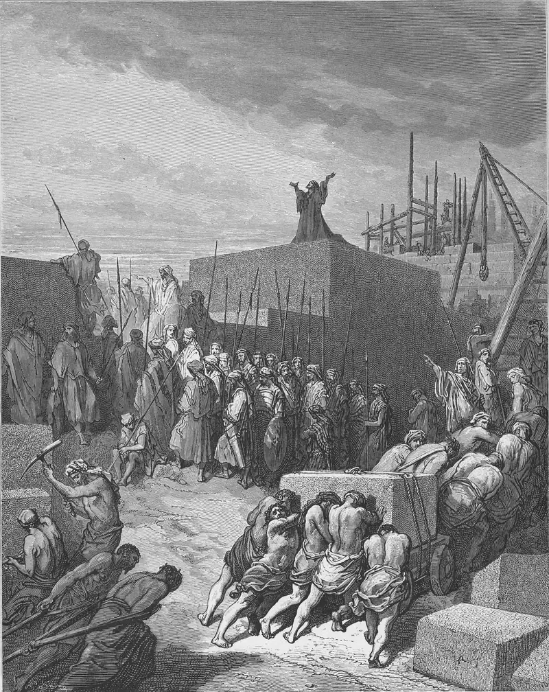 Gravura de Gustave Doré: no alto de um bloco de pedra, contra o céu, uma figura de manto ergue os dois braços; embaixo, uma multidão com lanças e escudos; à direita, andaimes e um guindaste de madeira; em primeiro plano, homens de torso nu empurram um bloco sobre uma carreta, e outros trabalham com picaretas.