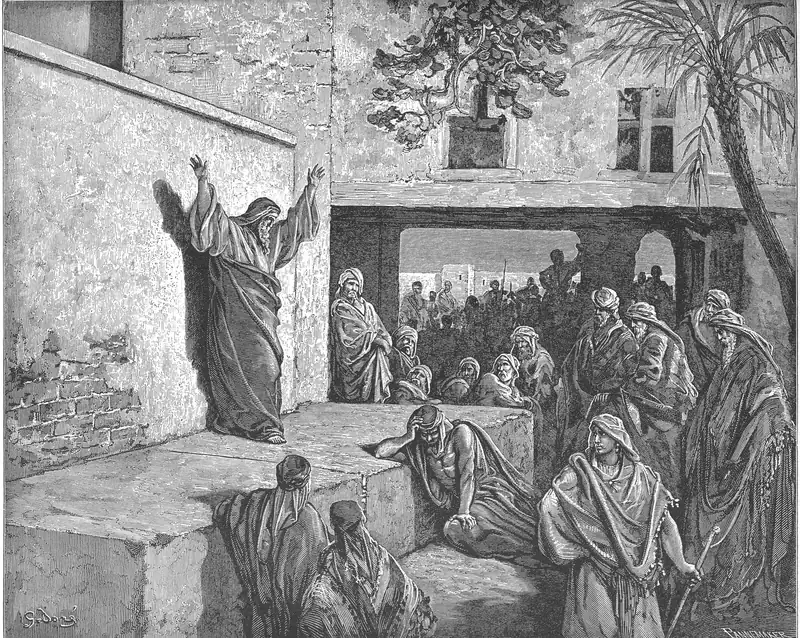 Gravura de Gustave Doré: à esquerda, um profeta de barba, de braços erguidos, em pé sobre um estrado de pedra junto a um muro caiado; à direita, sob um arco e num pátio, o povo escuta, homens de turbante e manto, alguns sentados; em primeiro plano, um homem sentado no chão segura a cabeça com a mão; no alto, uma palmeira e uma árvore num vaso sobre o terraço.